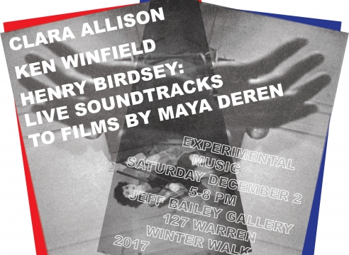 CLARA ALLISON, KEN WINFIELD, HENRY BIRDSEY: LIVE SOUNDTRACKS TO FILMS BY MAYA DEREN
